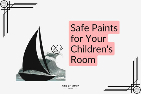 Safe Paints for Your Children's Room