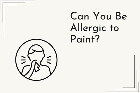 Can You Be Allergic to Paint? - Greenshop Paints